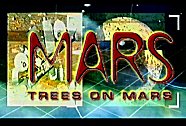 TREES ON MARS